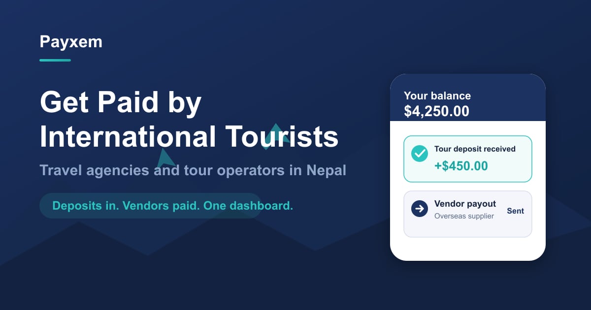 Payxem payment link on a phone showing a tour deposit received and a vendor payout, for a travel agency in Nepal
